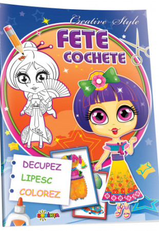 Decupez, lipesc, colorez - Fete cochete