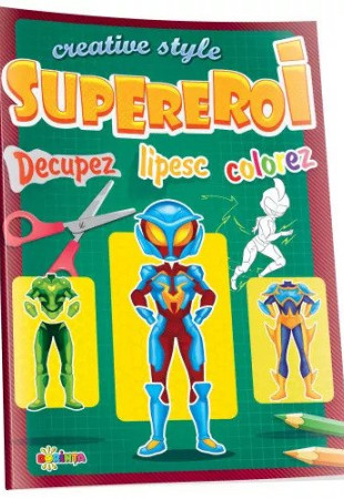 Decupez, lipesc, colorez - Supereroi