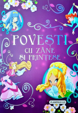 Povesti cu Zane si Printese Povesti cu Zane si Printese