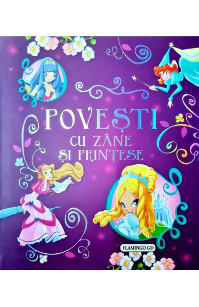 Povesti cu Zane si Printese Povesti cu Zane si Printese