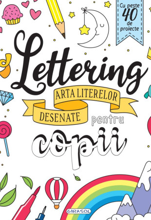 Lettering: Arta literelor desenate pentru copii