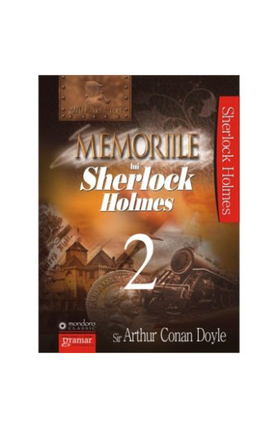 Memoriile Lui Sherlock Holmes #2 Memoriile Lui Sherlock Holmes #2