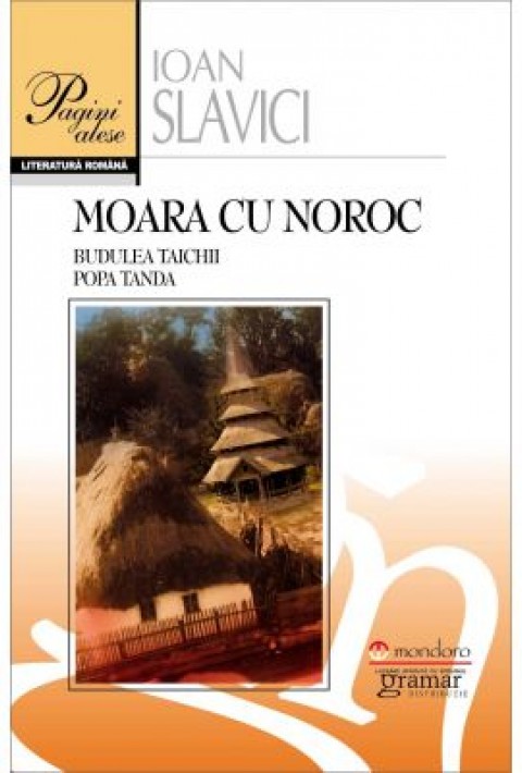 Moara Cu Noroc. Budulea Taichii. Popa Tanda