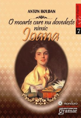 O moarte care nu dovedeste nimic. Ioana O moarte care nu dovedeste nimic. Ioana