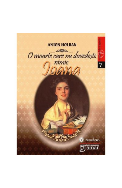 O moarte care nu dovedeste nimic. Ioana O moarte care nu dovedeste nimic. Ioana
