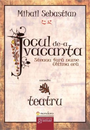 Jocul de-a vacanta. Steaua fara nume. Ultima ora