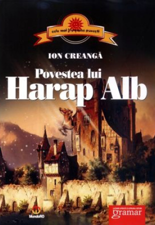 Povestea lui Harap Alb Povestea lui Harap Alb