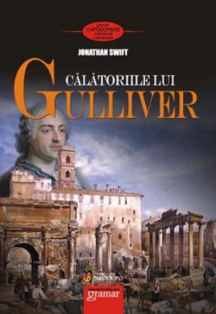 Calatoriile Lui Gulliver Calatoriile Lui Gulliver
