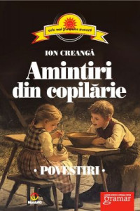 Amintiri din copilarie. Povestiri Amintiri din copilarie. Povestiri