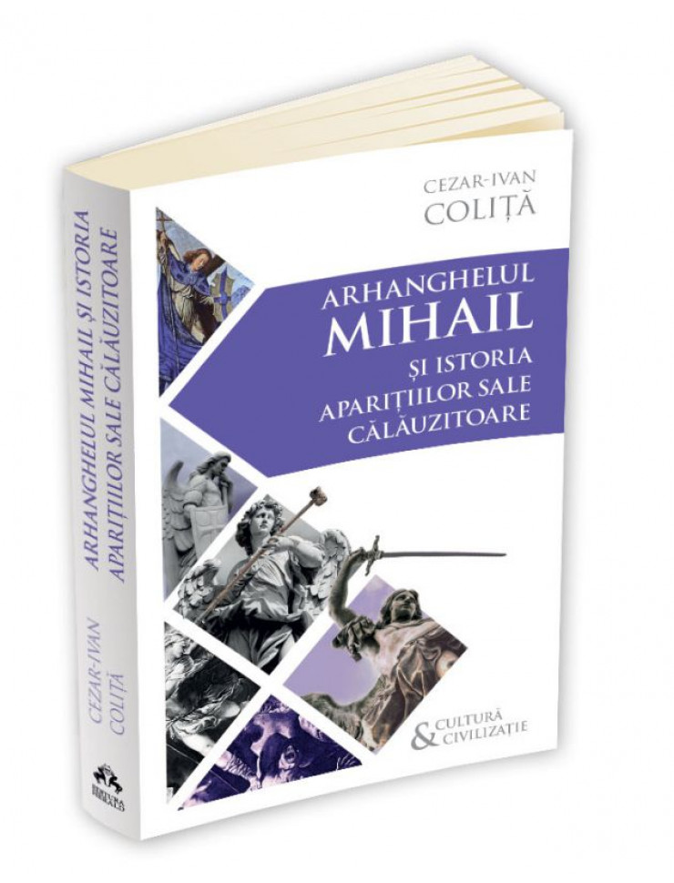 Arhanghelul Mihail si istoria aparitiilor sale calauzitoare