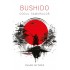 Bushido. Codul Samurailor