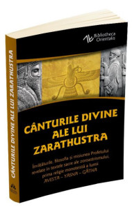 Canturile divine ale lui Zarathustra Canturile divine ale lui Zarathustra