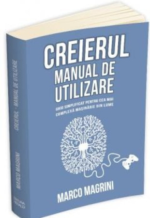 Creierul: Manual de utilizare