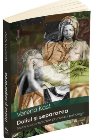 Doliul si separarea - Fazele si oportunitatile procesului psihologic