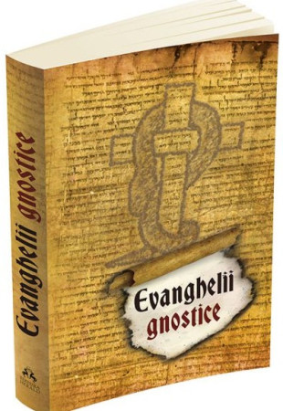 Evanghelii Gnostice Evanghelii Gnostice