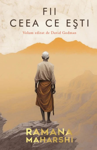 Fii ceea ce esti (volum editat de David Godman)