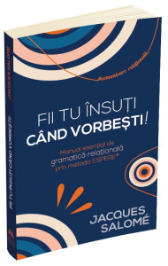 Fii tu insuti cand vorbesti! Fii tu insuti cand vorbesti!