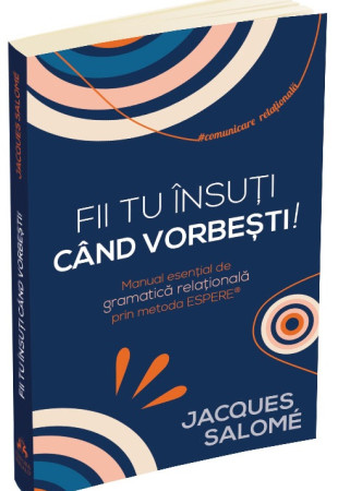 Fii tu insuti cand vorbesti!