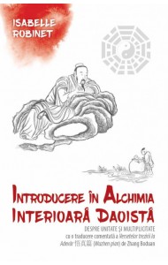Introducere in alchimia interioara daoista (Neidan) Introducere in alchimia interioara daoista (Neidan)