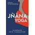 Jnana Yoga. Eliberare prin cunoastere