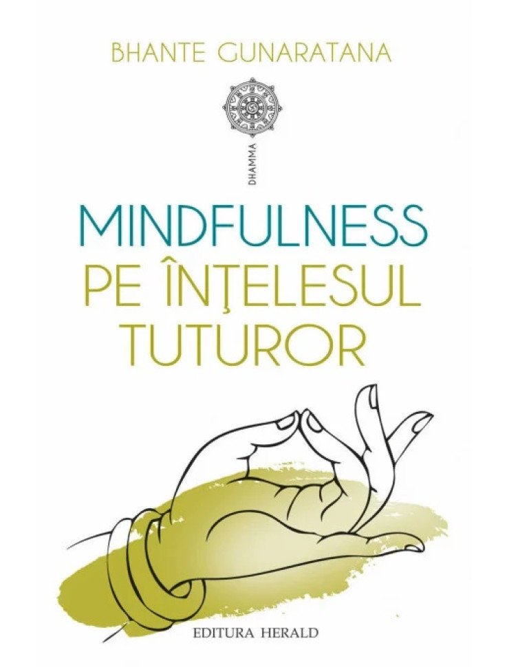 Mindfulness pe intelesul tuturor