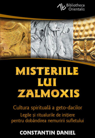 Misteriile lui Zalmoxis Misteriile lui Zalmoxis