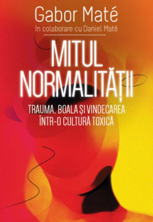 Mitul Normalității Mitul Normalității