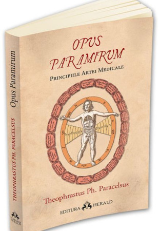 Opus Paramirum - Principiile artei medicale Opus Paramirum - Principiile artei medicale