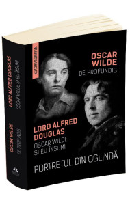 Portretul din oglinda. De Profundis. Oscar Wilde si eu insumi