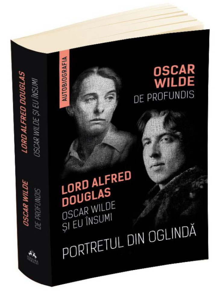 Portretul din oglinda. De Profundis. Oscar Wilde si eu insumi