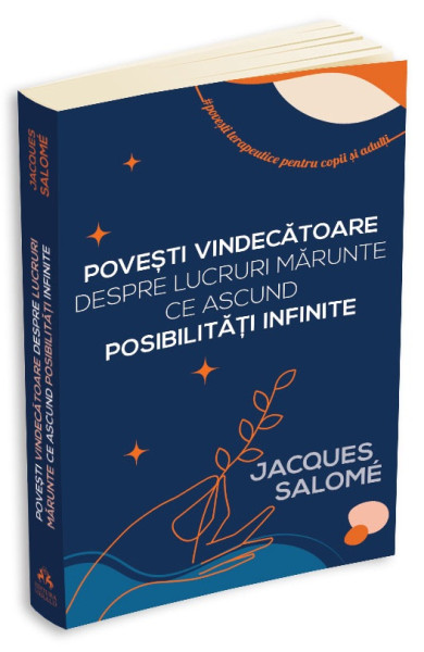 Povesti vindecatoare despre lucruri marunte ce ascund posibilitati infinite