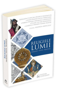 Religiile lumii: imagini, texte, traditii Religiile lumii: imagini, texte, traditii