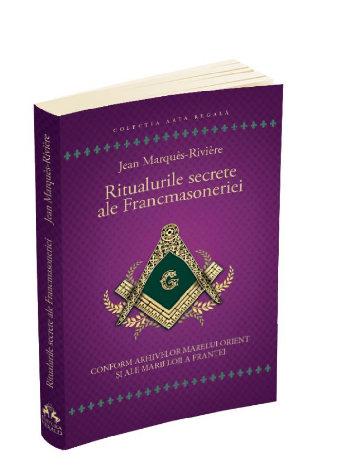 Ritualurile secrete ale Francmasoneriei