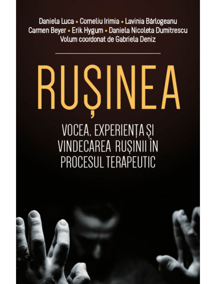 Rusinea. Vocea, experienta si vindecarea rusinii in procesul terapeutic