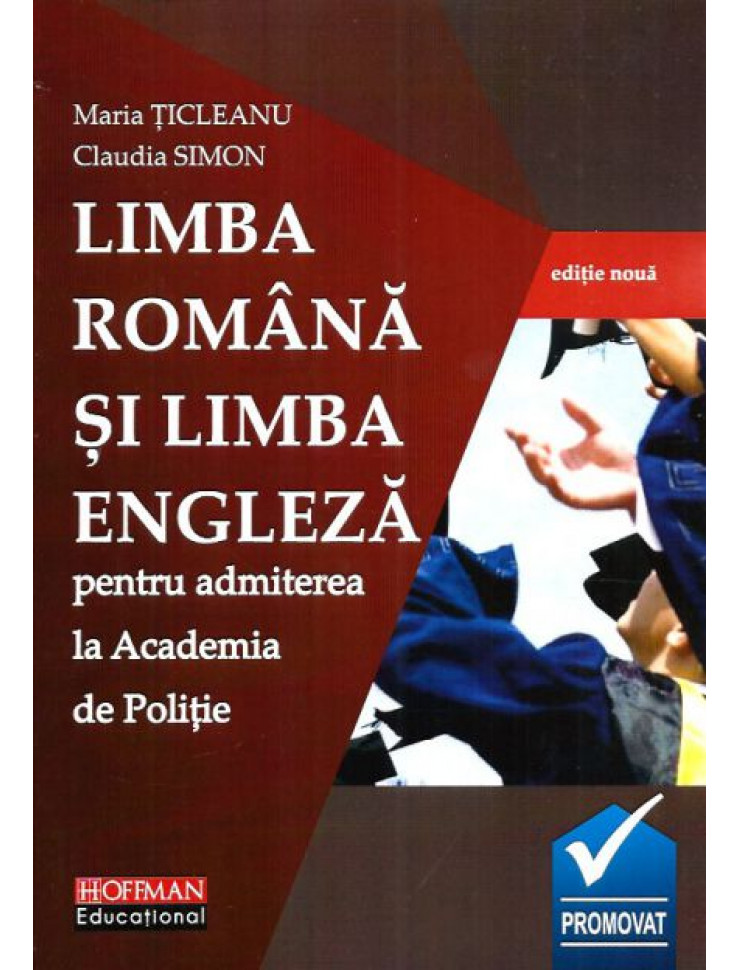LIMBA ROMANA si LIMBA ENGLEZA - Admitere la Academia de POLITIE