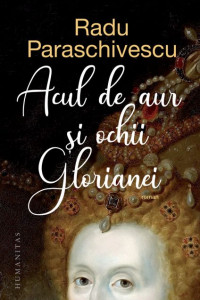 Acul de aur si ochii Glorianei Acul de aur si ochii Glorianei