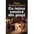 Cu inima smulsa din piept