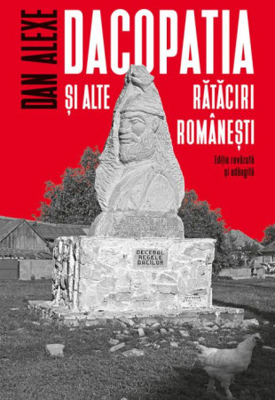 Dacopatia si alte rataciri romanesti Dacopatia si alte rataciri romanesti
