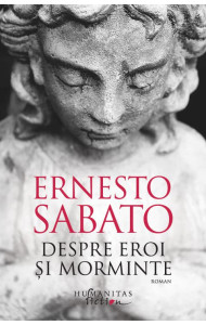 Despre eroi si morminte Despre eroi si morminte