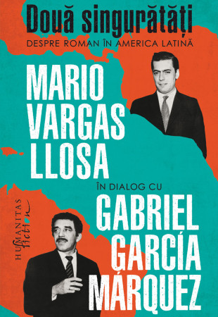 Doua singuratati. Despre roman in America Latina Doua singuratati. Despre roman in America Latina