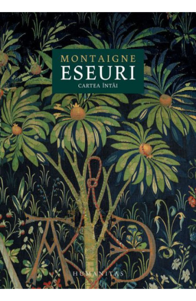 Eseuri - Cartea intai Eseuri - Cartea intai