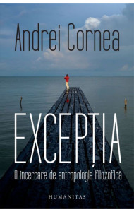 Exceptia: O incercare de antropologie filozofica