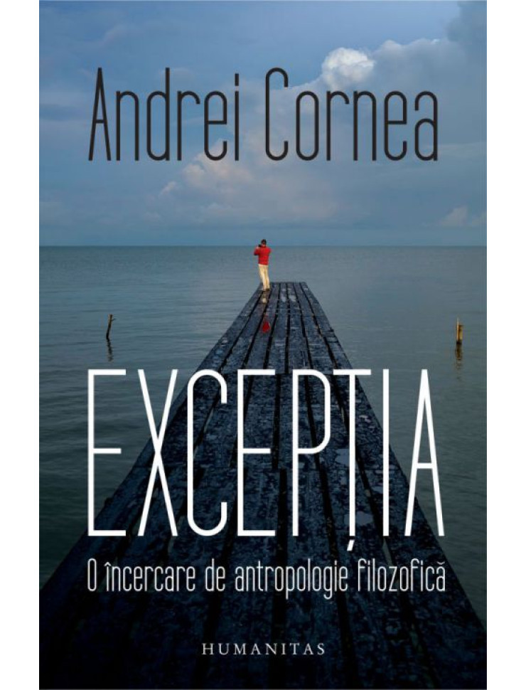 Exceptia: O incercare de antropologie filozofica