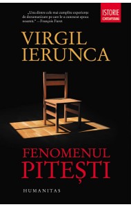 Fenomenul Pitesti Fenomenul Pitesti