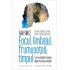 Focul, limbajul, frumusetea, timpul