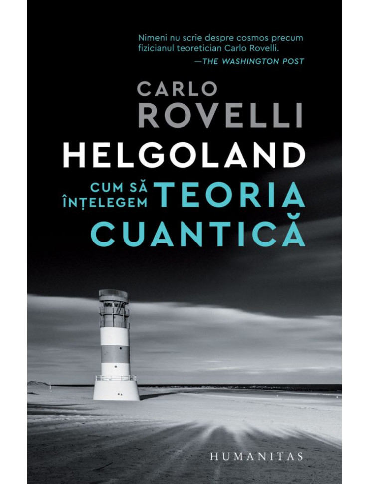 Helgoland - Cum sa intelegem teoria cuantica