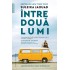 Intre doua lumi