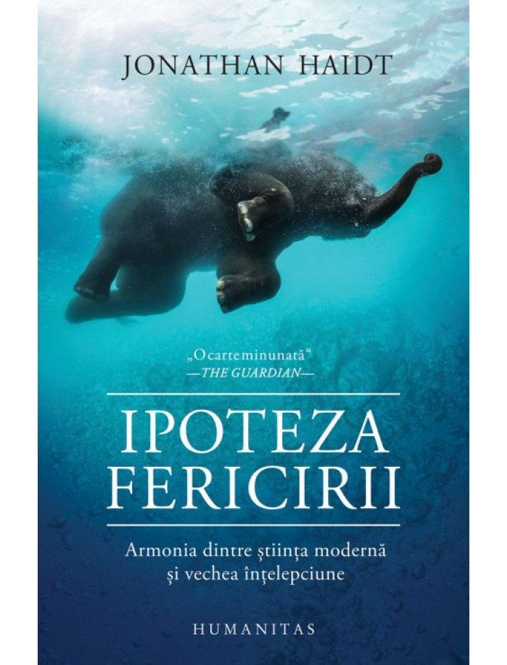 Ipoteza fericiri - Armonia dintre stiinta moderna si vechea intelepciune