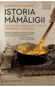 Istoria mămăligii. Povestea globală a unui preparat național