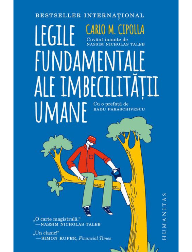 Legile fundamentale ale imbecilitatii umane - Carlo M. Cipolla